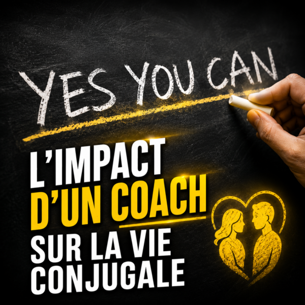 Impact d’un coach sur la vie conjugale motivation transformation physique et bien-être Steph Ramos Coach