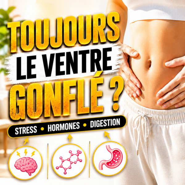 ventre gonflé femme stress hormones digestion et ballonnements